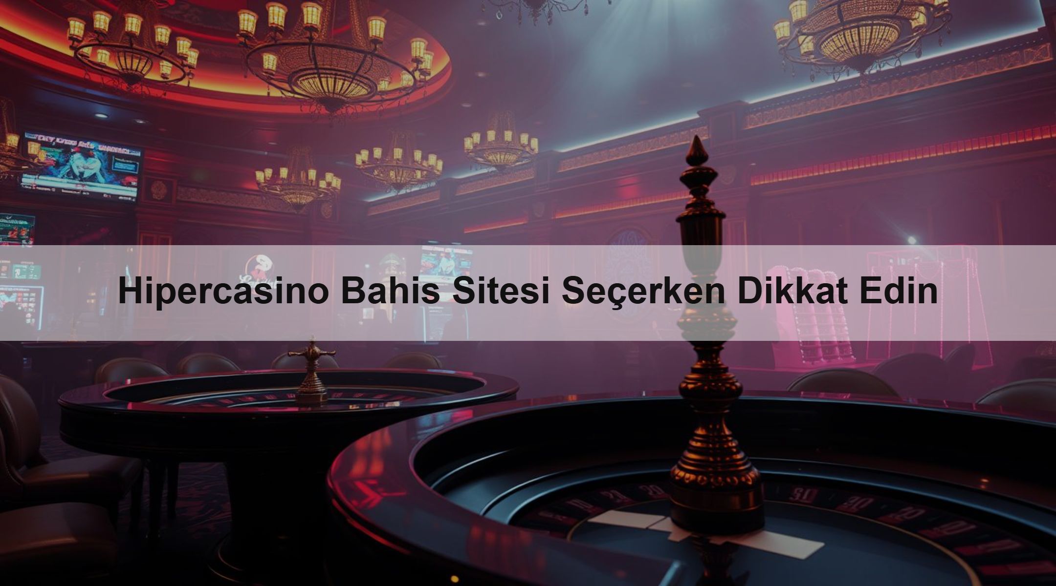 Hipercasino Bahis Sitesi Seçerken Dikkat Edin 1 Hipercasino Bahis Sitesi Seçerken Dikkat Edin