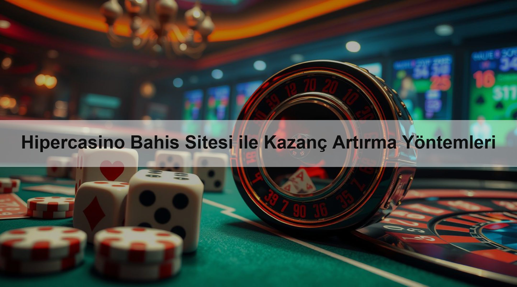Hipercasino Bahis Sitesi ile Kazanç Artırma 1 Hipercasino Bahis Sitesi ile Kazanç Artırma Yöntemleri